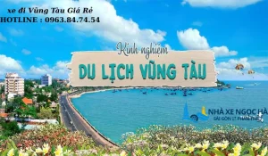 Kinh Nghiệm Du Lịch Vũng Tàu - Thuê Xe Giá Rẻ, Đưa Đón Tận Nơi Xe 4-7-16-29 Chỗ